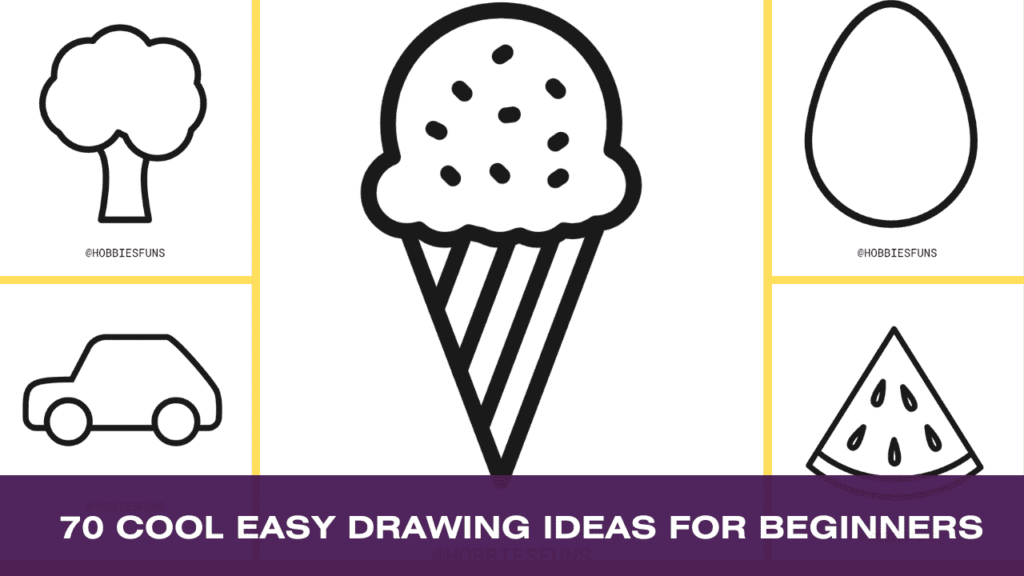 70 Cool Easy Drawing Ideas For Beginners