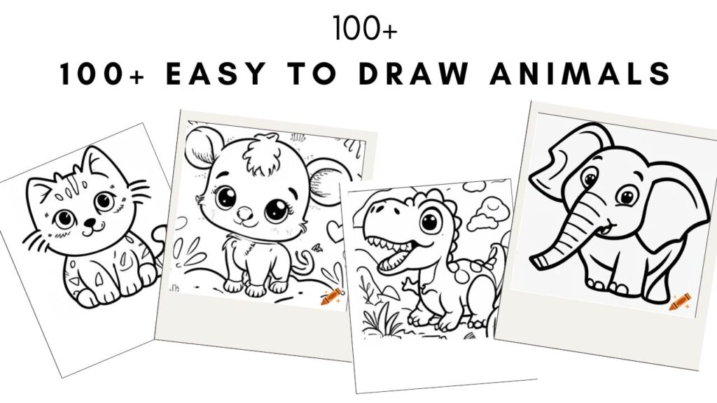 100+ Easy to Draw Animals